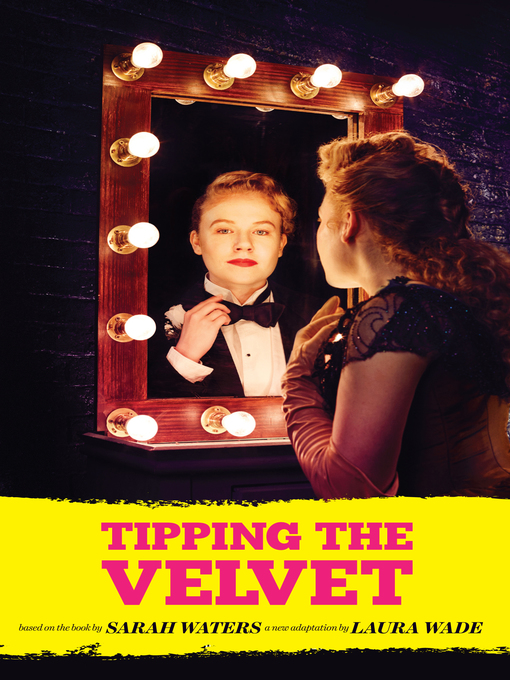 Title details for Tipping the Velvet by Sarah  Waters - Available